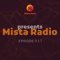 Mista Radio - Episode 017