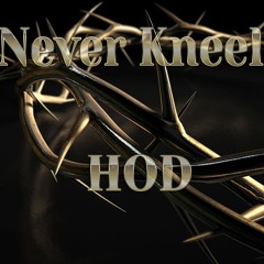 Never Kneel(House Of Dawid)Pro by HardKnock