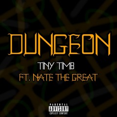 Dungeon (ft. Nate The Great)