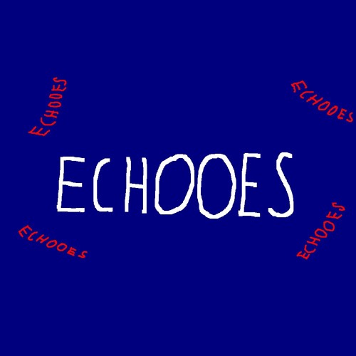 Echooes