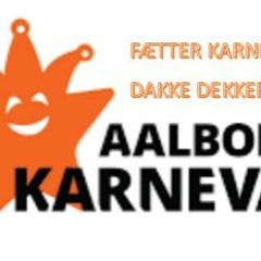 Forfest Aalborg Karneval 2022 med Fætterkarneval Og Dakke Dekker