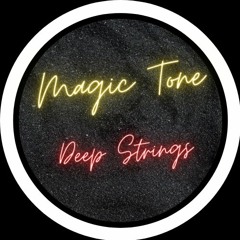 Magic Tone - Deep Strings (Original Mix)