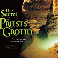 [FREE] EPUB 💜 The Secret of Priest's Grotto: A Holocaust Survival Story by  Peter La