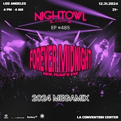 Night Owl Radio 485 ft. Forever Midnight 2024 Mega-Mix