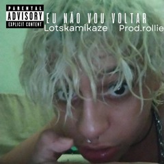 Eu não vou voltar (Prod.Rollie)