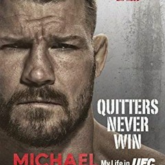 Get PDF EBOOK EPUB KINDLE Quitters Never Win: My Life in UFC by unknown 📦