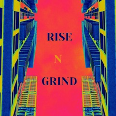 Rise N Grind [D&B Mix]