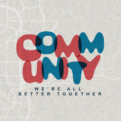 COMMUNITY. Jesus' Plan to Change the World.