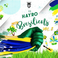 Dj HAYRO mix brésiliens VOL.2  Edition Carnaval 2020