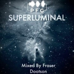 PFG-The Progcast Episode 25 Fraser Dootson (SuperLuminal)