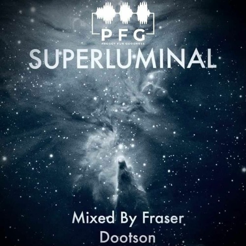PFG-The Progcast Episode 25 Fraser Dootson (SuperLuminal)
