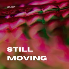 Still Moving