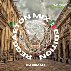 Reggaetón Mix (Mexico Edition) Dj Osman