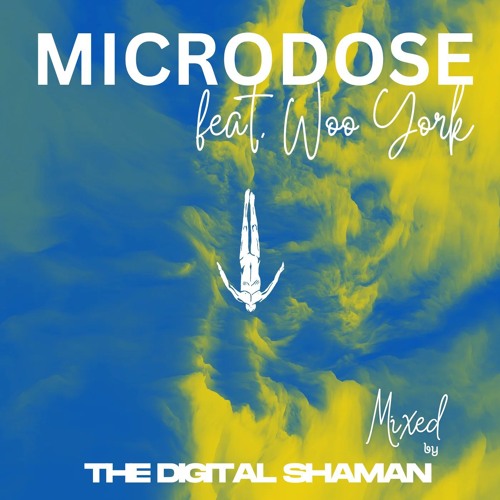 Microdose (The DigitalShaman) Feat. Woo York - 31 - 10 - 2024