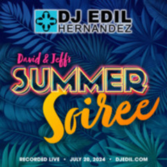 DJ Edil Hernandez :: LIVE SET "Summer Soiree" Pool Party - July 2024