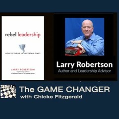 Larry Robertson - Rebel Leadership