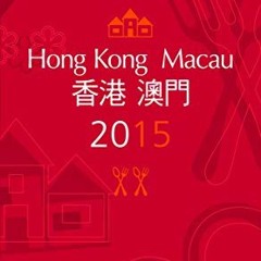 [Get] [EBOOK EPUB KINDLE PDF] MICHELIN Guide Hong Kong & Macau 2015: Descriptions for Every Restaura