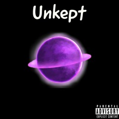 Unkept (Feat Lil Semeyeon)