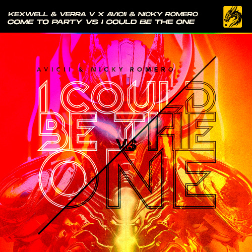 Kexwell & Verra V vs Avicii & Nicky Romero - Come To party vs I Could Be The One (Mashup)