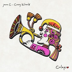 Jame C - CRAZY WoORLD (Original Mix) [COLAPSO]