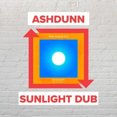 The Magician (ft. Years & Years) - Sunlight (Ashdunn Bootleg) [FREE DOWNLOAD]