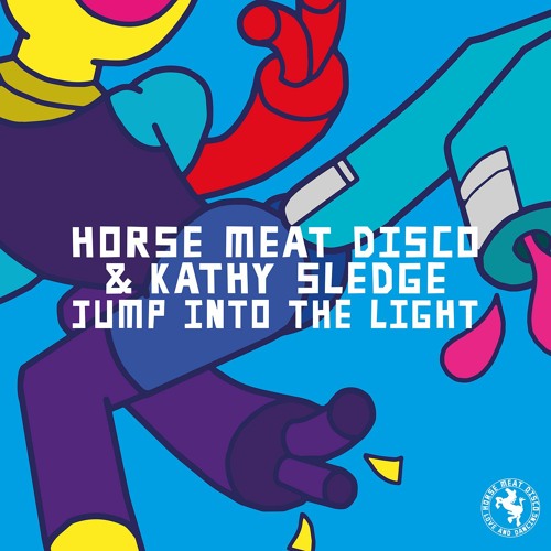 Horse Meat Disco & Kathy Sledge ‘Jump Into The Light’ (Extended 12” Mix)