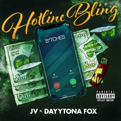 Hotline Bling (feat. DAYYTONA FOX)
