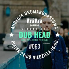 DUB HEAD | Bita Godzina Studio Mix | #063