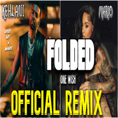 Folded ft. Mario (One Wish Official Remix)
