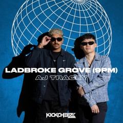 AJ Tracey x ATB - Ladbroke Grove (9PM) [KICKCHEEZE Remix]