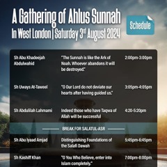 04 - Distinguishing Foundations of the Salafi Dawah | Shaykh Abu 'Iyaad Amjad