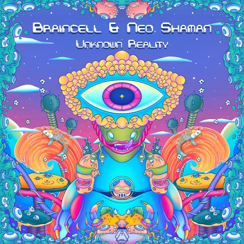 Braincell & Neo Shaman - Unknown Reality