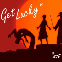 Get Lucky (Medieval Style)