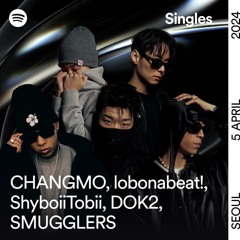[Full] 창모, Dok2, lobonabeat!, ShyboiiTobii - No Tomorrow (Prod. SMUGGLERS) - Spotify Singles