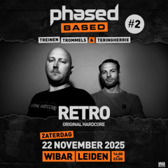 RETRO Original Hardcore @ Phased Based #2 (Wibar, Leiden 22-10-2025)