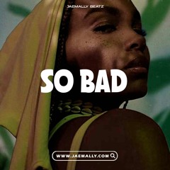 So Bad | Afropop x Afrobeat Type Beat Instrumental [2022]