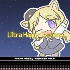 【MA_2023】Ultra Happy Express No.3