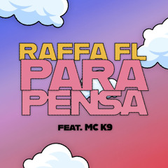 Para Pensa (feat. MC K9)