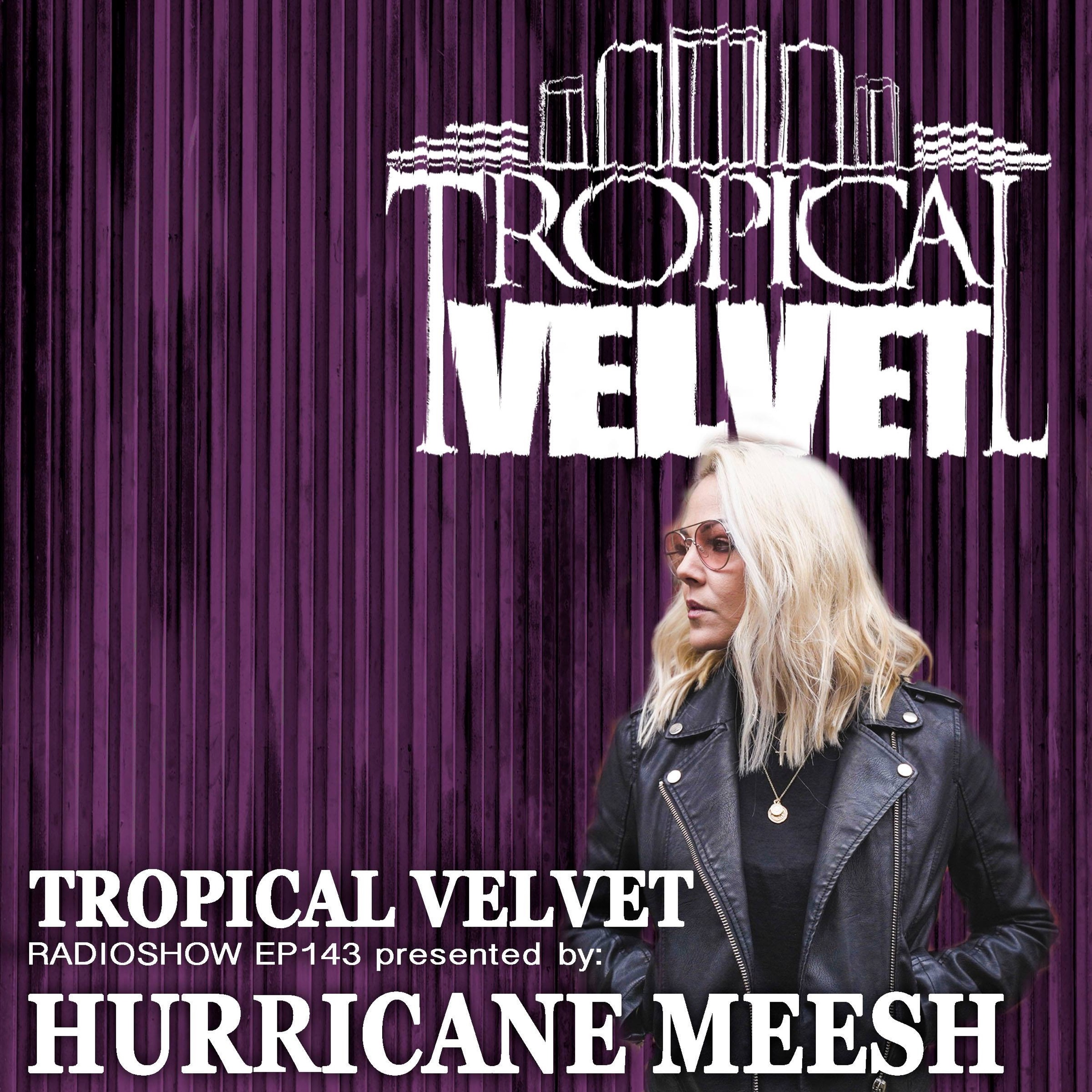 Tropical Velvet Podcast