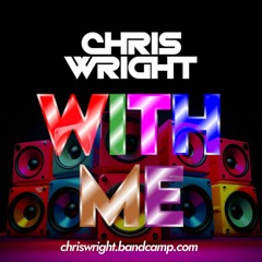 Chris Wright ft Damien With Me Original Mix available on Bandcamp 27/10.