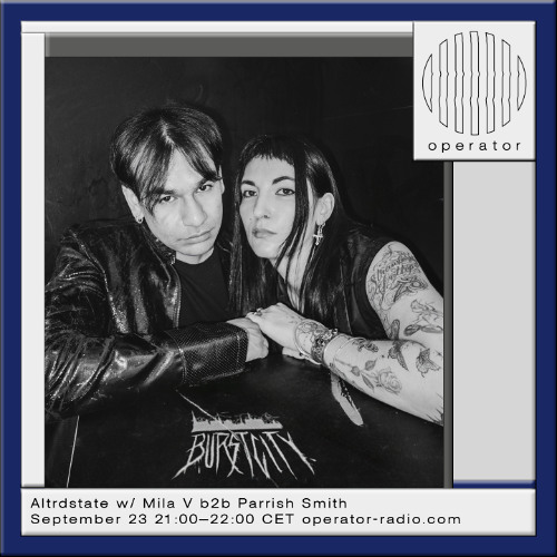 Altrdstate w/ Mila V b2b Parrish Smith - 23rd September