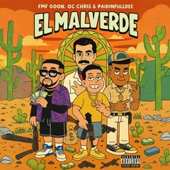 EL Malverde Feat OC Chris & PaidNFullDee