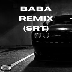 Baba Remix | SRT