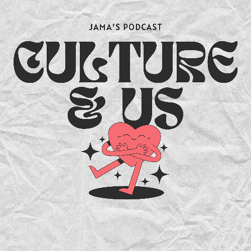Culture & Us - Ep1