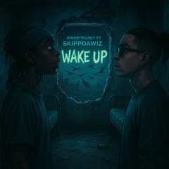 WAKE UP ft SkippDaWiz (Prod Era)