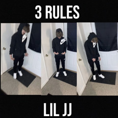 Lil JJ- 3 Rules