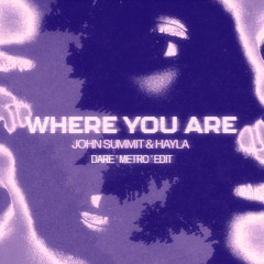 John Summit x Mau P & Kevin de Vries - Where You Are (Dare Edit) {PITCHED UP}