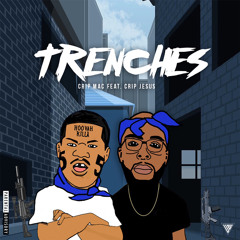 Crip Mac & Crip Jesus Trenches Remix