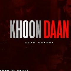 KHOON DAAN Alam Chatha _ Jang Dhillon  Iris Music