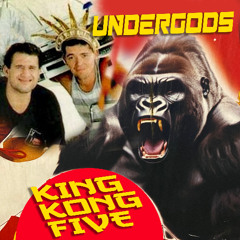 King_Kong_Five_UnderGods